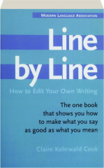 LINE BY LINE: How to Edit Your Own Writing