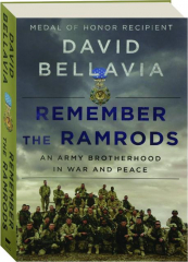 REMEMBER THE RAMRODS: An Army Brotherhood in War and Peace