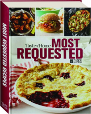 TASTE OF HOME MOST REQUESTED RECIPES
