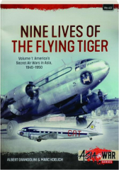 NINE LIVES OF THE FLYING TIGER, VOLUME 1: Asia @ War No. 43