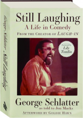 STILL LAUGHING: A Life in Comedy