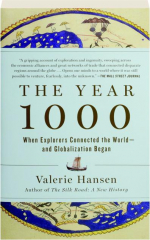 THE YEAR 1000: When Explorers Connected the World--and Globalization Began