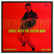 DUANE EDDY: Dance with the Guitar Man (1958-1962)