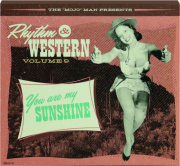 RHYTHM & WESTERN, VOLUME 9: You Are My Sunshine