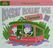 ROCKIN' ROLLIN' USA, CANADA: Yeah Baby