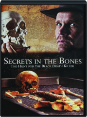 SECRETS IN THE BONES: The Hunt for the Black Death Killer
