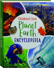 CHILDREN'S FIRST PLANET EARTH ENCYCLOPEDIA