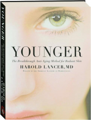 YOUNGER: The Breakthrough Anti-Aging Method for Radiant Skin