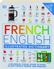 FRENCH ENGLISH ILLUSTRATED DICTIONARY