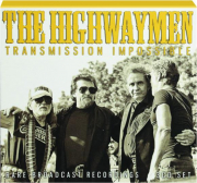 THE HIGHWAYMEN: Transmission Impossible