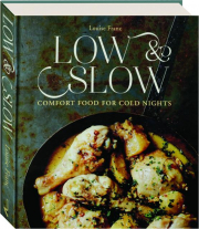 LOW & SLOW: Comfort Food for Cold Nights