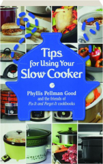 TIPS FOR USING YOUR SLOW COOKER