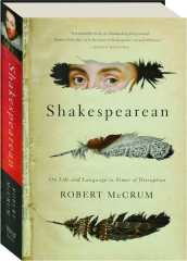 SHAKESPEAREAN: On Life and Language in Times of Disruption