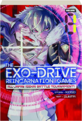 THE EXO-DRIVE REINCARNATION GAMES, VOLUME 1