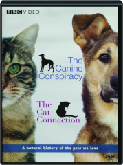 THE CANINE CONSPIRACY / THE CAT CONNECTION