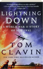 LIGHTNING DOWN: A World War II Story of Survival