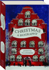 CHRISTMAS: A Biography