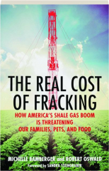 THE REAL COST OF FRACKING