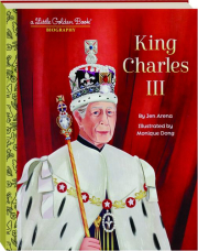 KING CHARLES III: A Little Golden Book Biography