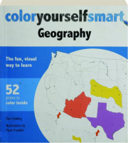COLOR YOURSELF SMART GEOGRAPHY: The Fun, Visual Way to Learn