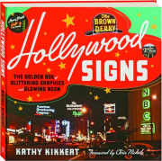 HOLLYWOOD SIGNS: The Golden Age of Glittering Graphics and Glowing Neon