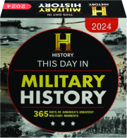 2024 THIS DAY IN MILITARY HISTORY CALENDAR