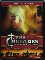 THE CRUSADES: Crescent & the Cross