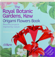 THE ROYAL BOTANIC GARDENS, KEW ORIGAMI FLOWERS BOOK