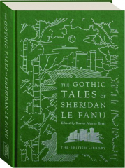 THE GOTHIC TALES OF SHERIDAN LE FANU