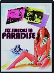 SIX SWEDES IN PARADISE