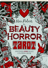 THE BEAUTY OF HORROR: Tarot Coloring Book