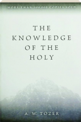 THE KNOWLEDGE OF THE HOLY