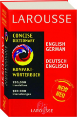 LAROUSSE CONCISE DICTIONARY: English / German
