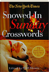 THE NEW YORK TIMES SNOWED-IN SUNDAY CROSSWORDS