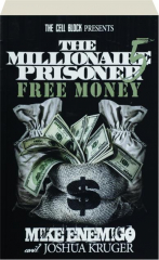 THE MILLIONAIRE PRISONER 5: Free Money