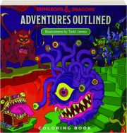 DUNGEONS & DRAGONS ADVENTURES OUTLINED COLORING BOOK
