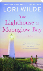 THE LIGHTHOUSE ON MOONGLOW BAY