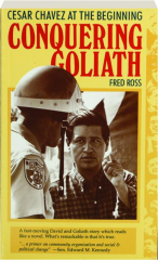CONQUERING GOLIATH: Cesar Chavez at the Beginning
