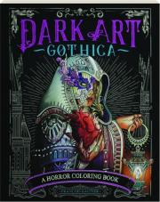 DARK ART GOTHICA: A Horror Coloring Book