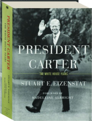 PRESIDENT CARTER: The White House Years
