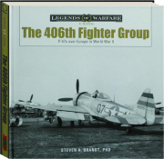 THE 406TH FIGHTER GROUP: Legends of Warfare