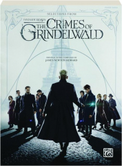 SELECTIONS FROM FANTASTIC BEASTS: The Crimes of Grindelwald