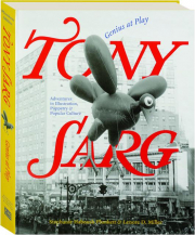 TONY SARG: Genius at Play