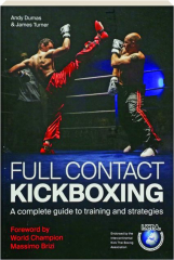 FULL CONTACT KICKBOXING: A Complete Guide to Training and Strategies