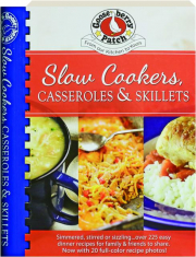 GOOSEBERRY PATCH SLOW-COOKERS, CASSEROLES & SKILLETS