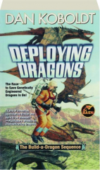 DEPLOYING DRAGONS