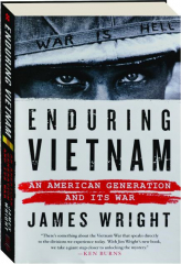 ENDURING VIETNAM: An American Generation and Its War