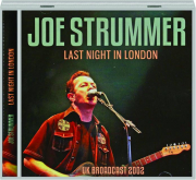 JOE STRUMMER: Last Night in London