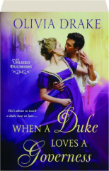 WHEN A DUKE LOVES A GOVERNESS