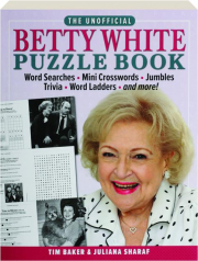 THE UNOFFICIAL BETTY WHITE PUZZLE BOOK